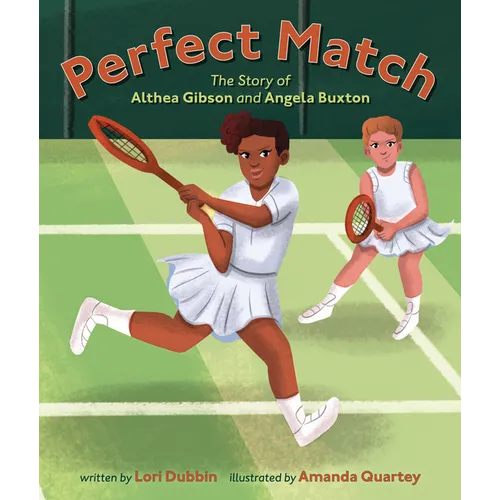 Perfect Match: The Story of Althea Gibson and Angela Buxton