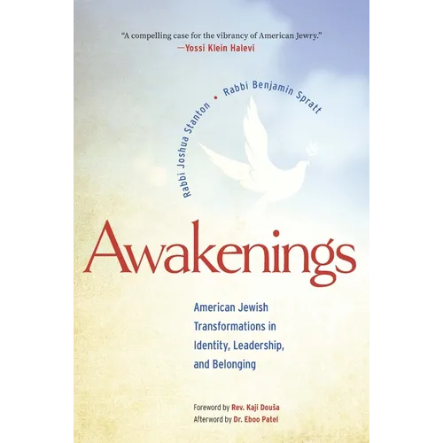 Awakenings: American Jewish Transformations in Identity, Leadership, and Belonging