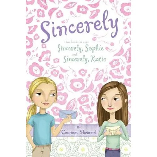 Sincerely: Sincerely, Sophie & Sincerely, Katie