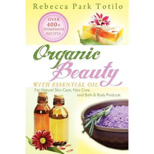 Organic Beauty with Essential Oil