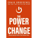 The Power to Change: Mastering the Habits That Matter Most