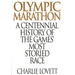 Olympic Marathon: A Centennial History of the Games' Most Storied Race