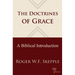 Doctrines of Grace: A Biblical Introduction