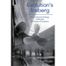 Evolution's Iceberg