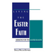 Living the Easter Faith: Sermons for the Easter Season