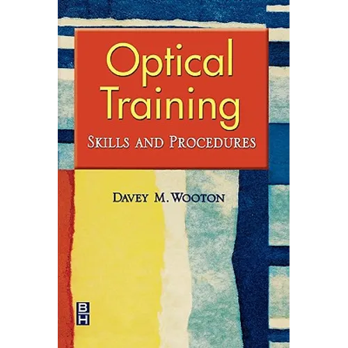Optical Training: Skills and Procedures