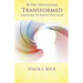Transformed: Scriptures to Renew Your Mind: 30 Day Devotional