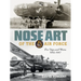 Nose Art of the 5th Air Force: Pin-Ups and More, 1942-1947