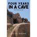 Four Years in a Cave: Surviving Genocide