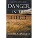 Danger in the Field