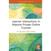 Learner Interactions in Massive Private Online Courses