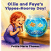 Ollie and Faye's Yippee-Hooray Day!