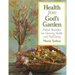 Health from God's Garden: Herbal Remedies for Glowing Health and Well-Being