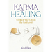 Karma Healing: Unblock Your Life on the Soul Level