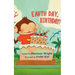 Earth Day, Birthday!