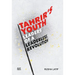Tahrir's Youth: Leaders of a Leaderless Revolution