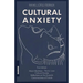 Cultural Anxiety