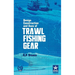 Design Construction and Uses of Trawal Fishing Gear
