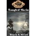 Tangled Skein: A Dimension Spanning, Time Traveling, Reality Jumping Adventure