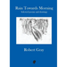 Rain Towards Morning: Selected poems and drawings