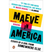 Maeve in America: Essays by a Girl from Somewhere Else