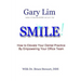 SMILE! How to Elevate Your Dental Practice By Empowering Your Office Team
