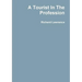 A Tourist In The Profession