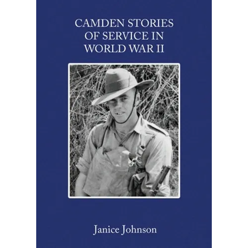 Camden Stories of Service in World War II