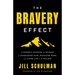The Bravery Effect: A Parable Teaching the Science of Conquering Fear, Achieving More, and Living Life to the Fullest