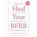 How to Heal Your BFRB: 4 Steps to Stop Compulsive Skin Picking, Hair Pulling, and More