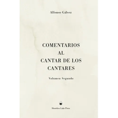 Comentarios al Cantar de los Cantares: Volumen Segundo