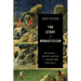 The Story of Monasticism: Retrieving an Ancient Tradition for Contemporary Spirituality