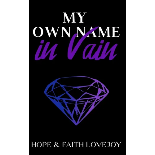 My Own Name in Vain