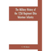 The military history of the 123d Regiment Ohio Volunteer Infantry