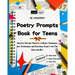 Poetry Prompts Book for Teens: Creative Writing Prompts to Boost Confidence, Self-Expression, and Emotional Clarity for Teen Girls and Boy