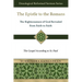The Epistle to the Romans: The Righteousness of God Revealed from Faith to Faith The Gospel According to St. Paul
