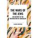 THE WARS OF THE JEWS or History of the Destruction of Jerusalem