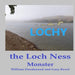 Lochy the Loch Ness Monster