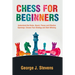 Chess for Beginners: Understand the Rules, Board, Pieces and Effective Openings: Choose Your Strategy and Start Winning