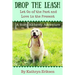 Drop the Leash: Let Go of Your Past and Love in the Present