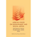 African Voices on Development and Social Justice: Editorials from Pambazuka News 2004
