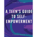 A Teen's Guide to Self-Empowerment
