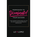 Permission to Dominate Your Success