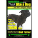Staffordshire Bull Terrier, Staffordshire Bull Terrier Training AAA AKC: Think Like a Dog But Don't Eat Your Poop!