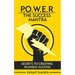 Power: The Success Mantra: Secrets to Creating Business Success