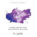 Faith: Strengthening Your Relationship With God