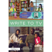 Write to TV: Out of Your Head and Onto the Screen