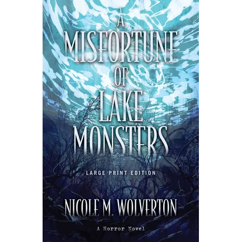 A Misfortune of Lake Monsters