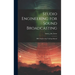 Studio Engineering for Sound Broadcasting: BBC Engineering Training Manual