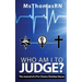 Who am I to Judge?: The Journal of a Pro-Choice Christian